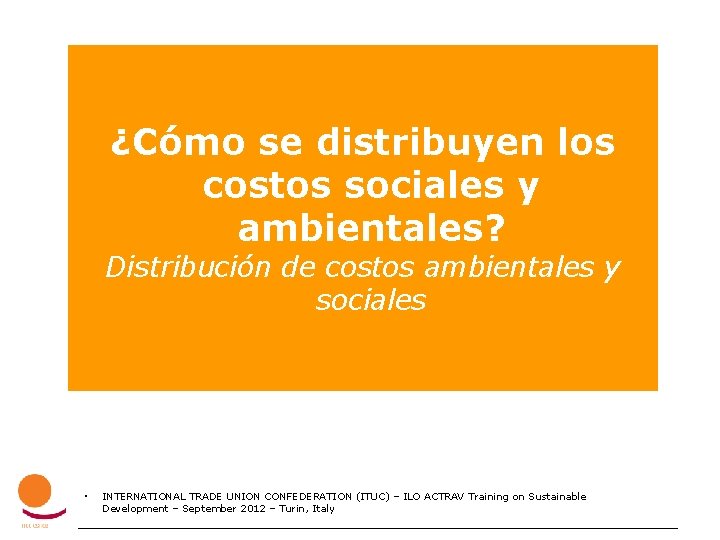 ¿Cómo se distribuyen los costos sociales y ambientales? Distribución de costos ambientales y sociales