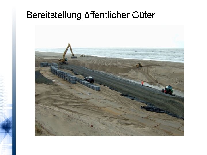 Bereitstellung öffentlicher Güter 