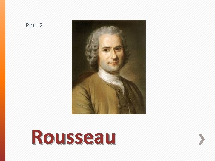 Part 2 Rousseau 