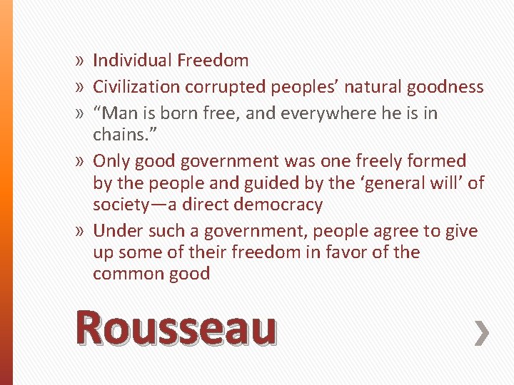 » Individual Freedom » Civilization corrupted peoples’ natural goodness » “Man is born free,