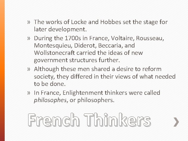 » The works of Locke and Hobbes set the stage for later development. »