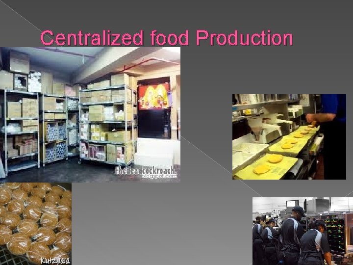 Centralized food Production 