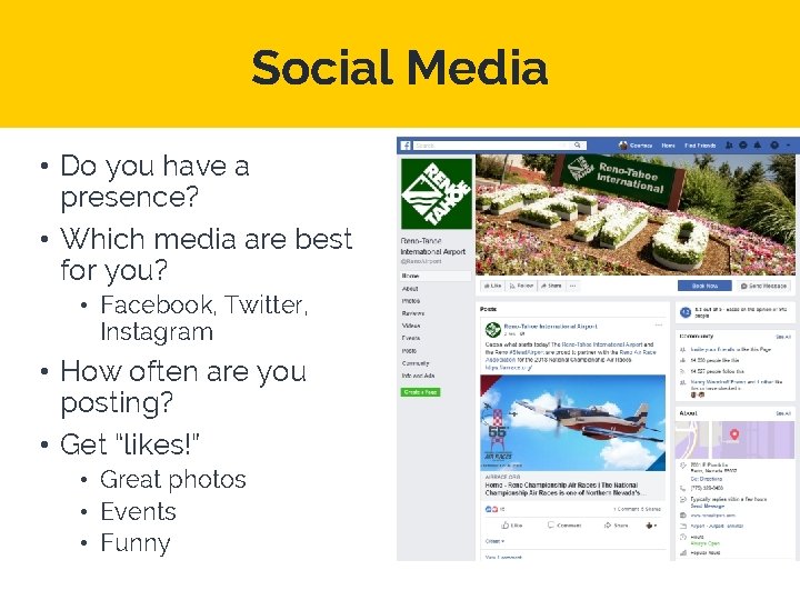 Social Media • Do you have a presence? • Which media are best for