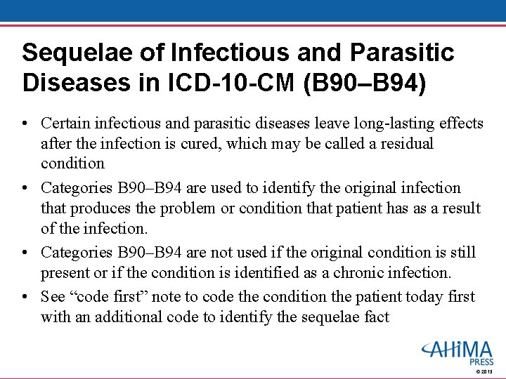 Sequelae of Infectious and Parasitic Diseases in ICD-10 -CM (B 90–B 94) • Certain