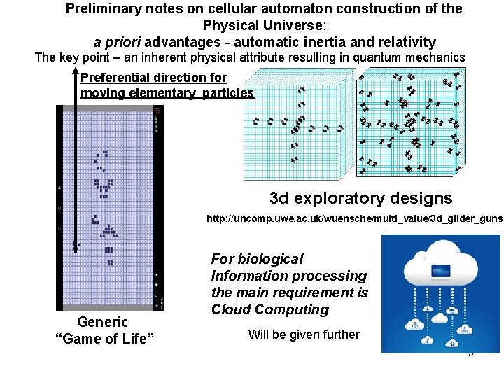 Preliminary notes on cellular automaton construction of the Physical Universe: a priori advantages -