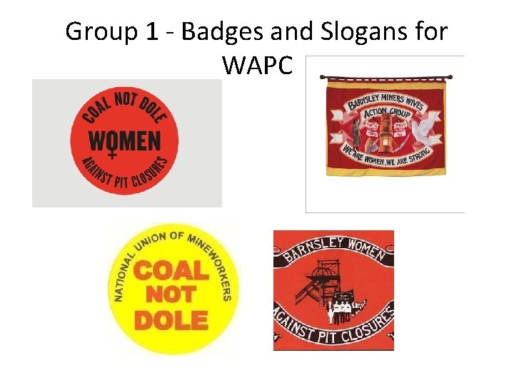Group 1 - Badges and Slogans for WAPC 