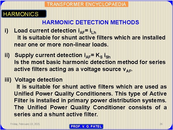 TRANSFORMER ENCYCLOPAEDIA HARMONICS i) HARMONIC DETECTION METHODS Load current detection i. AF= i. Lh