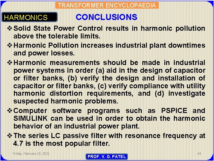 TRANSFORMER ENCYCLOPAEDIA HARMONICS CONCLUSIONS v. Solid State Power Control results in harmonic pollution above