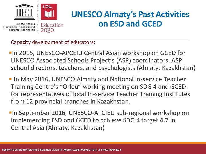 UNESCO Almaty’s Past Activities on ESD and GCED Capacity development of educators: §In 2015,
