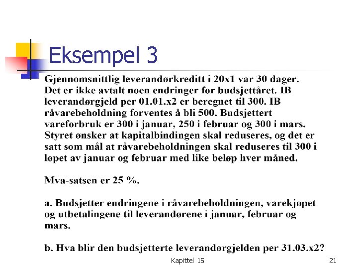 Eksempel 3 Kapittel 15 21 