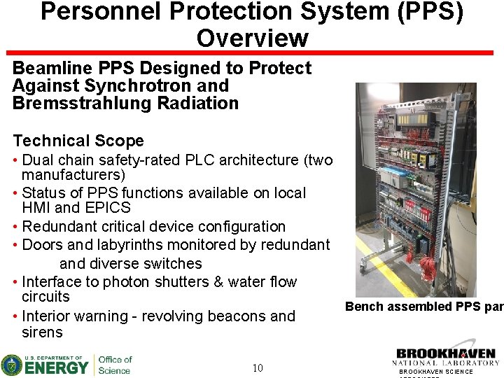 Personnel Protection System (PPS) Overview Beamline PPS Designed to Protect Against Synchrotron and Bremsstrahlung