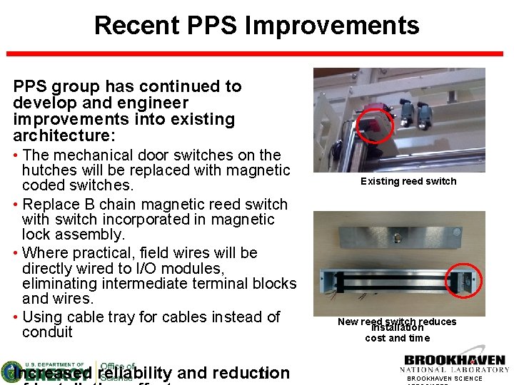 Recent PPS Improvements PPS group has continued to develop and engineer improvements into existing