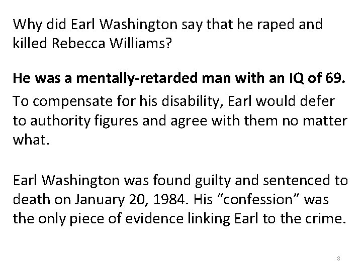 Why did Earl Washington say that he raped and killed Rebecca Williams? He was