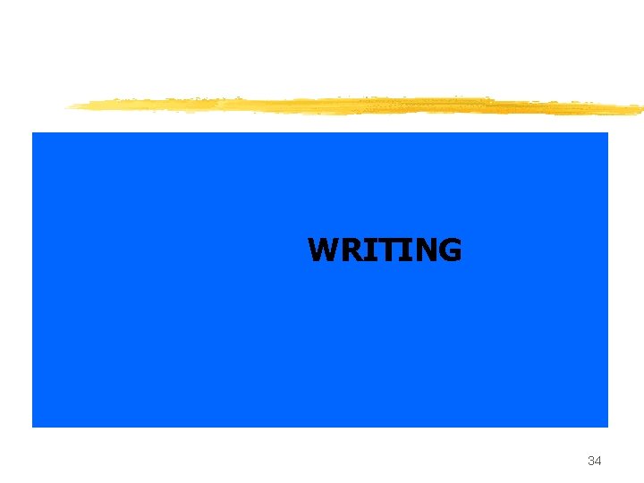 WRITING 34 