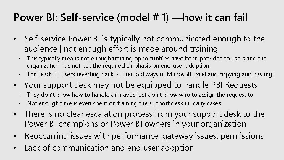 Power BI: Self-service (model # 1) —how it can fail Self-service Power BI is