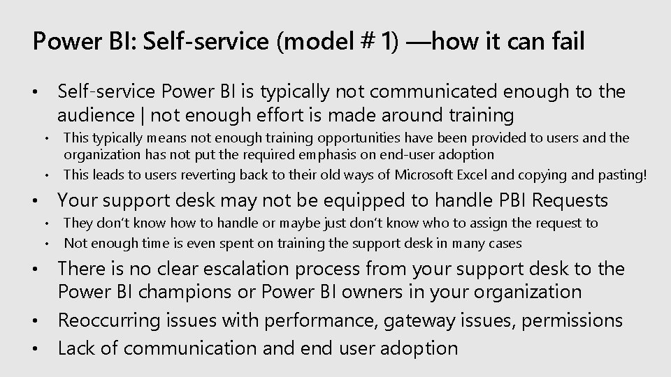Power BI: Self-service (model # 1) —how it can fail Self-service Power BI is Power BI: Self-service (model # 1) —how it can fail Self-service Power BI is