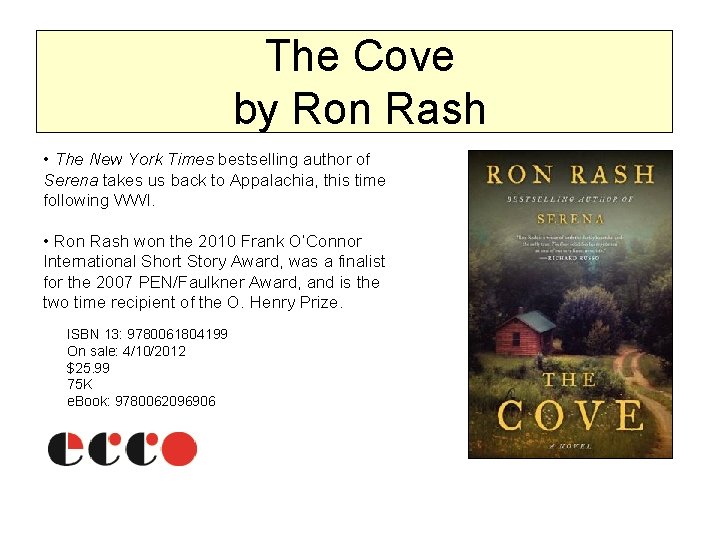 The Cove by Ron Rash • The New York Times bestselling author of Serena