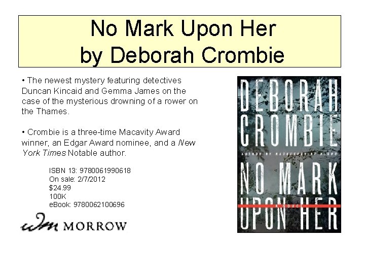 No Mark Upon Her by Deborah Crombie • The newest mystery featuring detectives Duncan