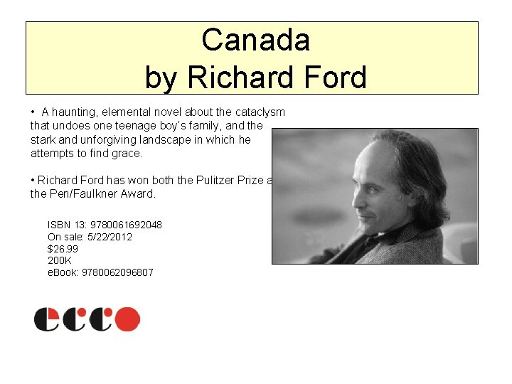 Canada by Richard Ford • A haunting, elemental novel about the cataclysm that undoes