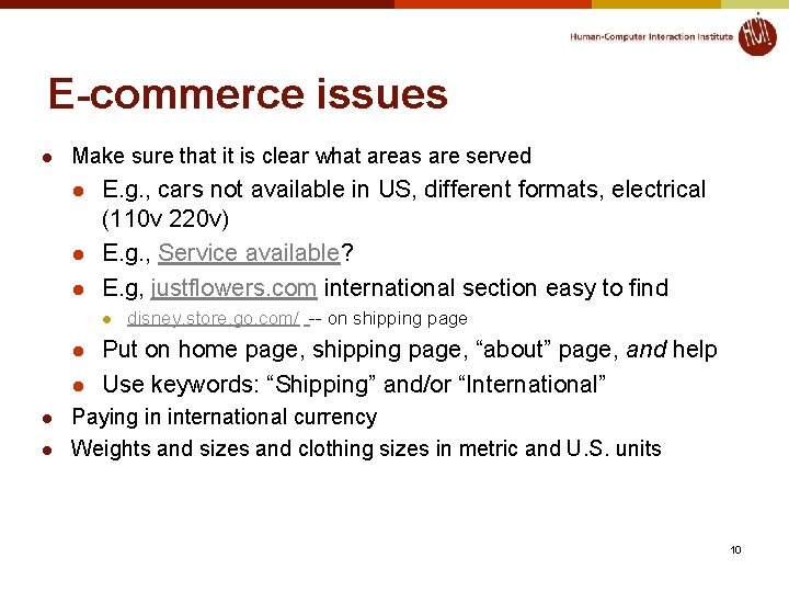 E-commerce issues l Make sure that it is clear what areas are served l E-commerce issues l Make sure that it is clear what areas are served l
