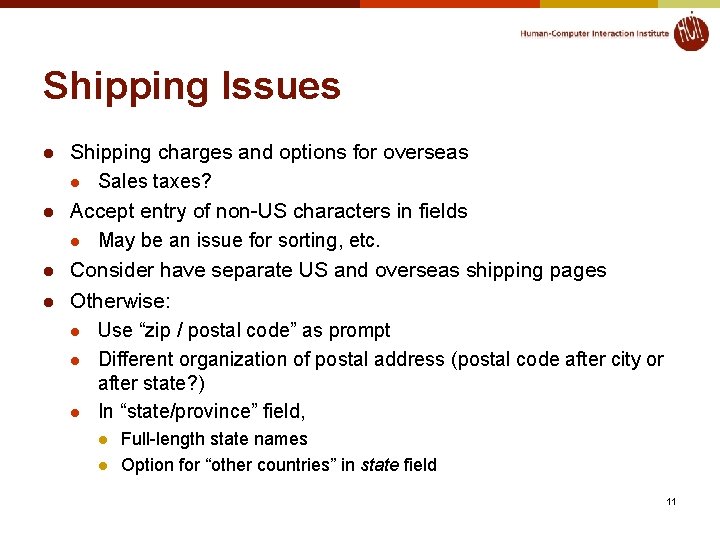 Shipping Issues l l Shipping charges and options for overseas l Sales taxes? Accept Shipping Issues l l Shipping charges and options for overseas l Sales taxes? Accept