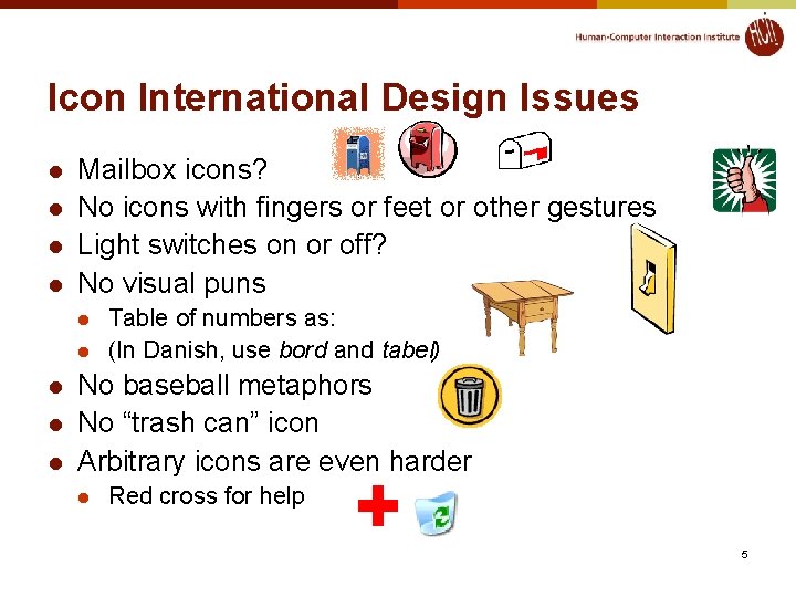 Icon International Design Issues l l Mailbox icons? No icons with fingers or feet Icon International Design Issues l l Mailbox icons? No icons with fingers or feet