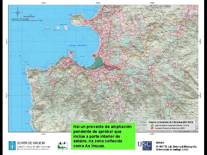 Hai un proxecto de ampliación pendente de aprobar que inclúe a parte interior do