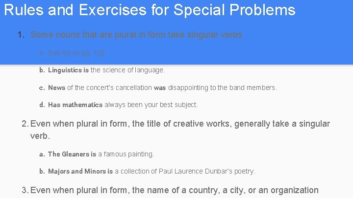 Rules and Exercises for Special Problems 1. Some nouns that are plural in form