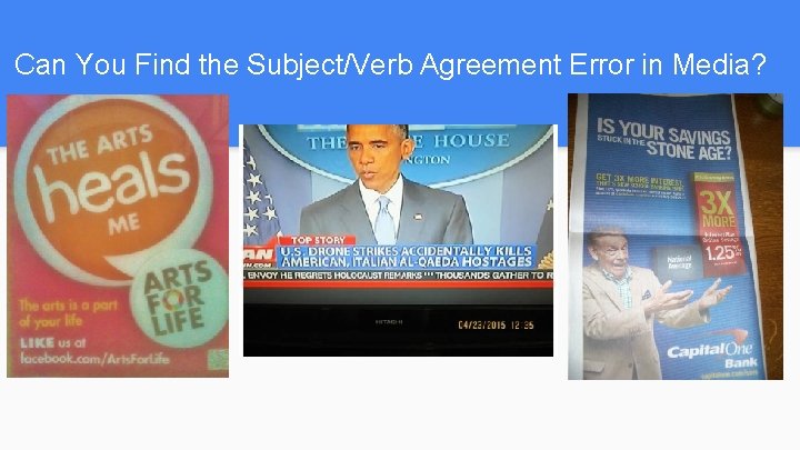 Can You Find the Subject/Verb Agreement Error in Media? 