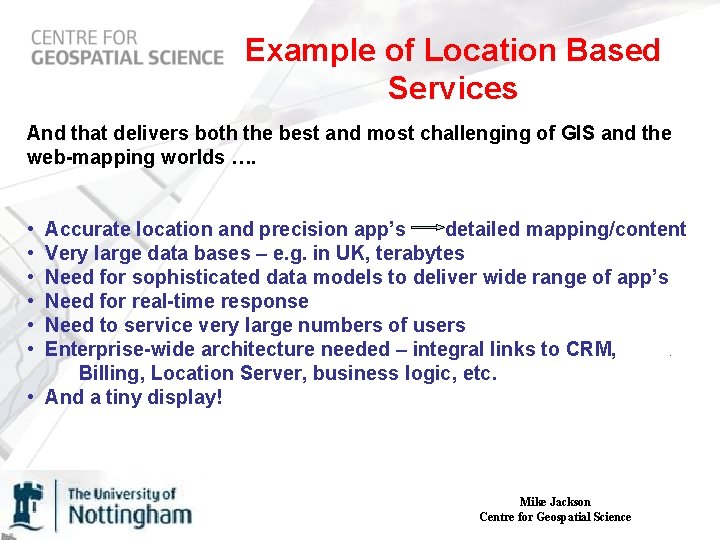 Example of Location Based Services And that delivers both the best and most challenging