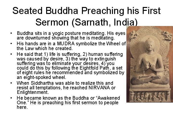 Seated Buddha Preaching his First Sermon (Sarnath, India) • Buddha sits in a yogic