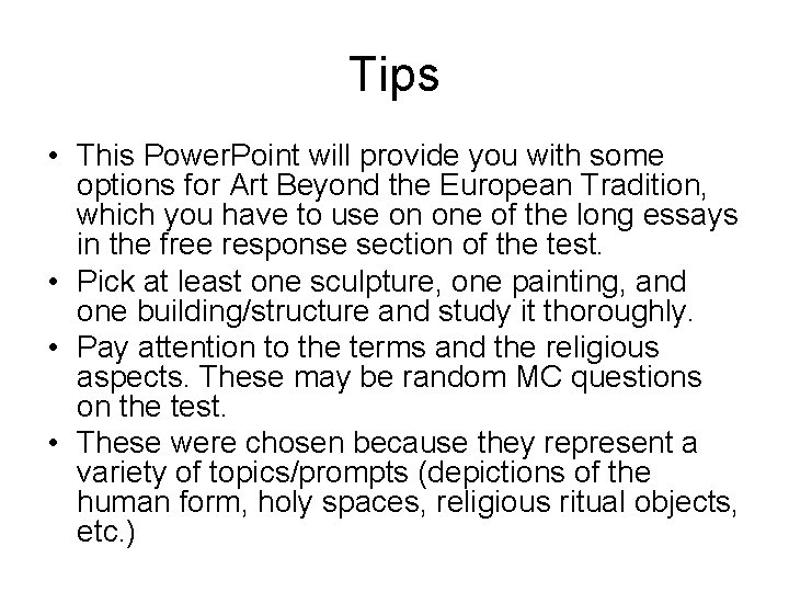 Tips • This Power. Point will provide you with some options for Art Beyond