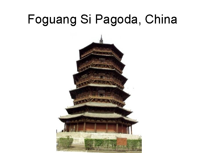 Foguang Si Pagoda, China 