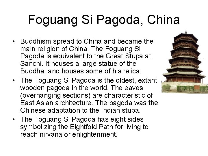 Foguang Si Pagoda, China • Buddhism spread to China and became the main religion