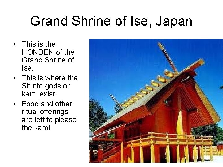 Grand Shrine of Ise, Japan • This is the HONDEN of the Grand Shrine