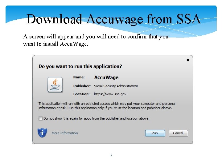 Download Accuwage from SSA A screen will appear and you will need to confirm