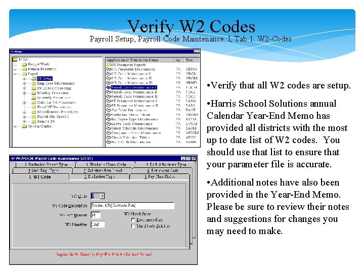 Verify W 2 Codes Payroll Setup, Payroll Code Maintenance. I, Tab 1. W 2