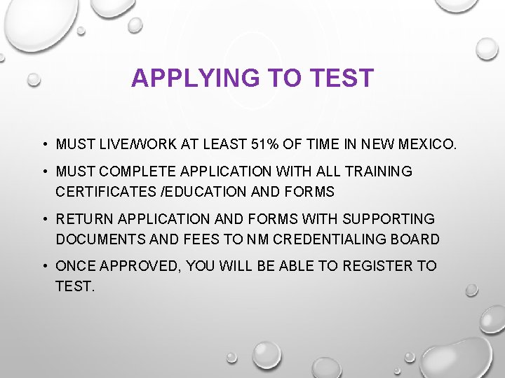 APPLYING TO TEST • MUST LIVE/WORK AT LEAST 51% OF TIME IN NEW MEXICO.