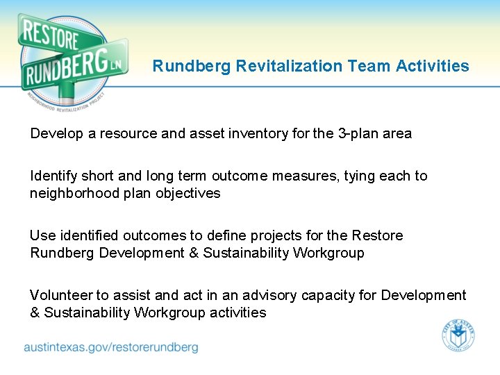 Rundberg Revitalization Team Activities Develop a resource and asset inventory for the 3 -plan