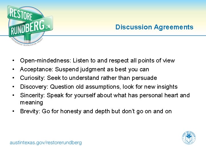 Discussion Agreements • • • Open-mindedness: Listen to and respect all points of view