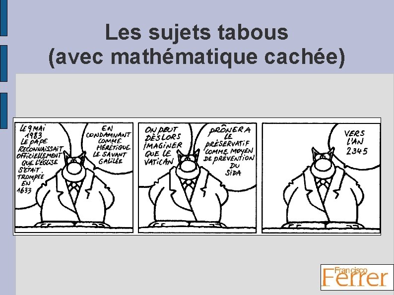 Les sujets tabous (avec mathématique cachée) 