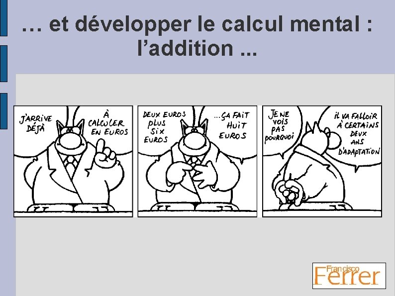 … et développer le calcul mental : l’addition. . . 