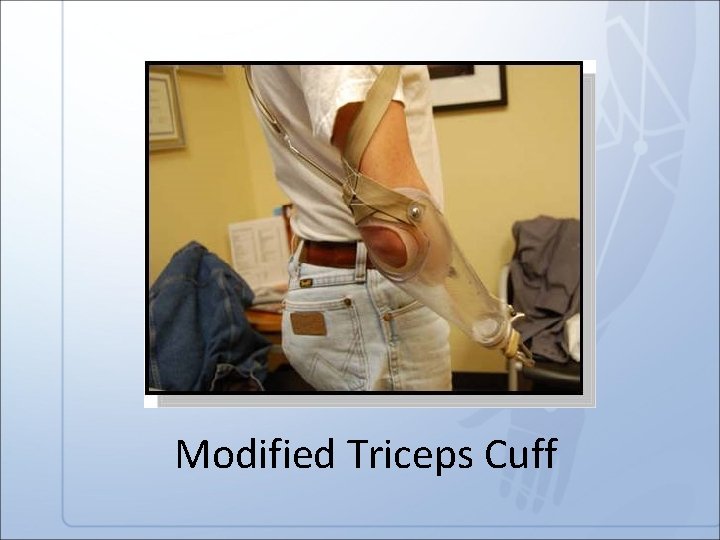 Modified Triceps Cuff 