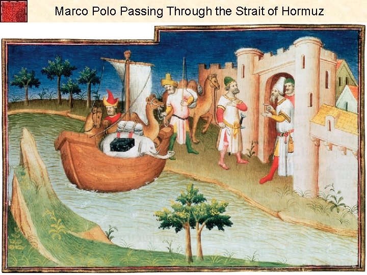 Marco Polo Passing Through the Strait of Hormuz 