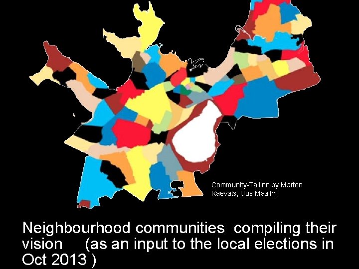 Community-Tallinn by Marten Kaevats, Uus Maailm Neighbourhood communities compiling their vision (as an input