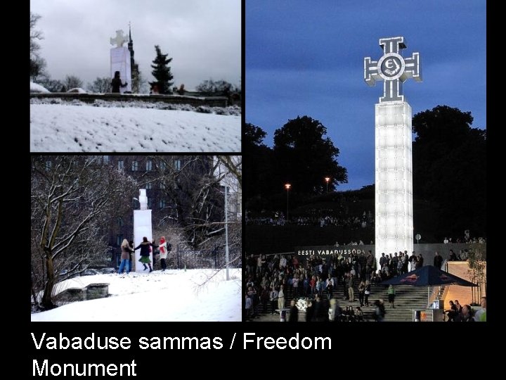 Vabaduse sammas / Freedom Monument 