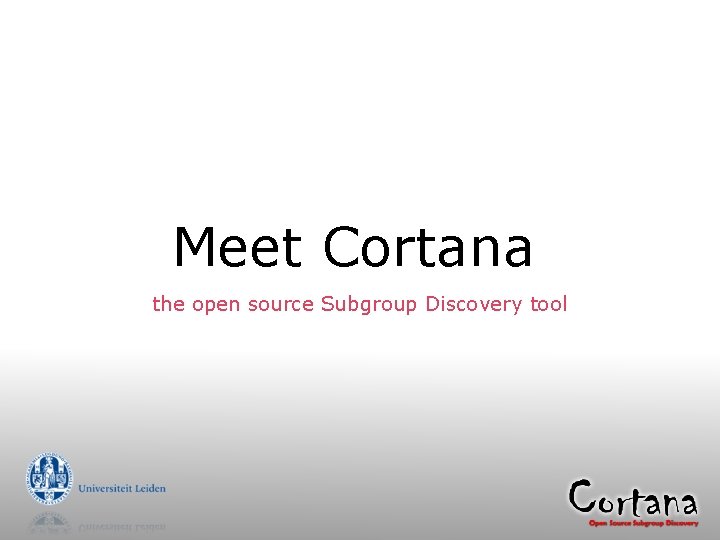 Meet Cortana the open source Subgroup Discovery tool 