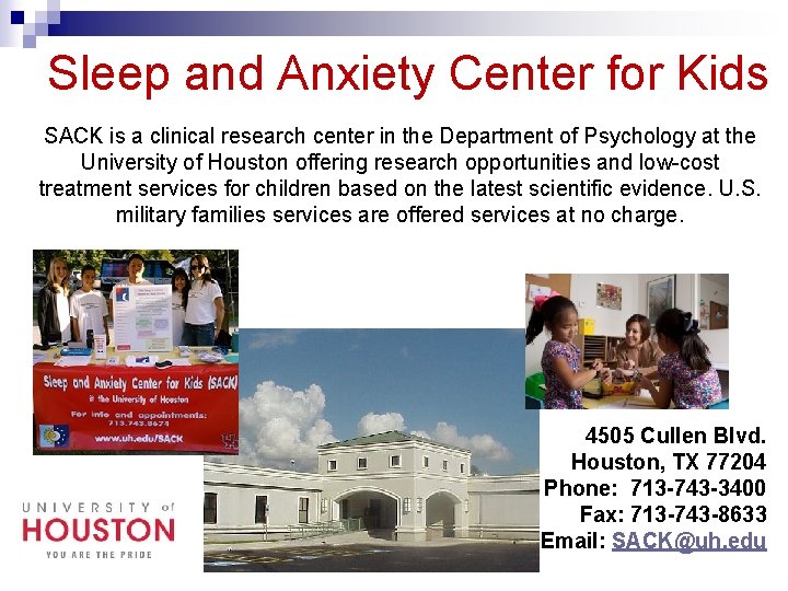 Sleep and Anxiety Center for Kids SACK is a clinical research center in the