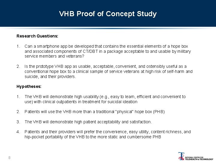 VHB Proof of Concept Study Research Questions: 1. Can a smartphone app be developed