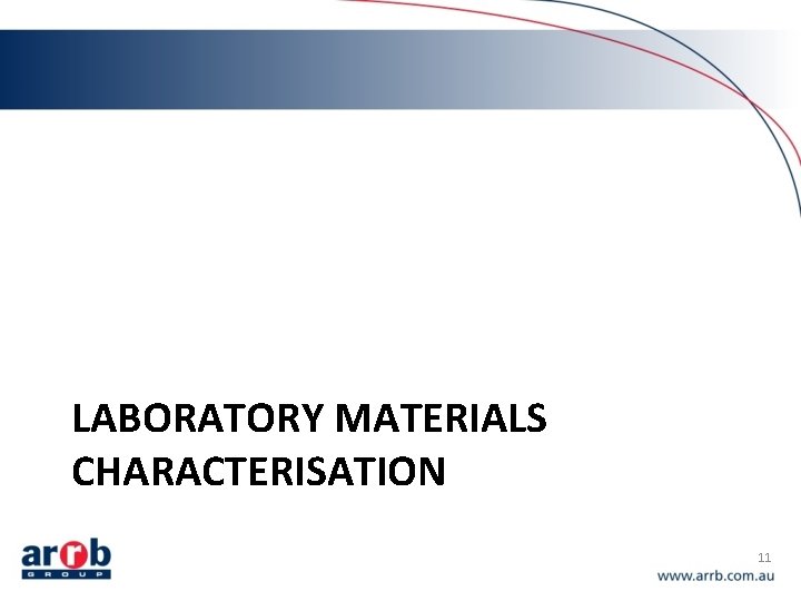 LABORATORY MATERIALS CHARACTERISATION 11 